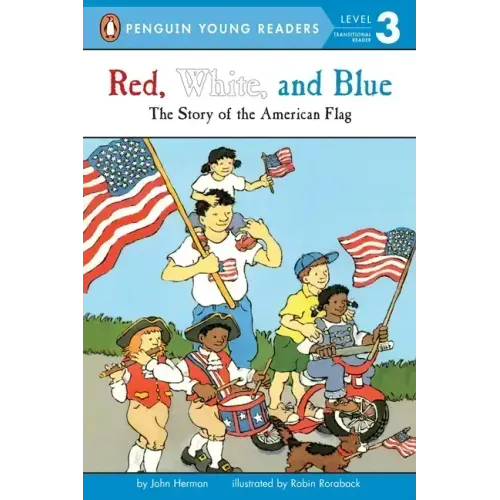 Red, White, and Blue: The Story of the American Flag - Paperback