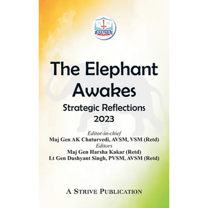 The Elephant Awakes: Strategic Reflections - 2023 - Hardcover