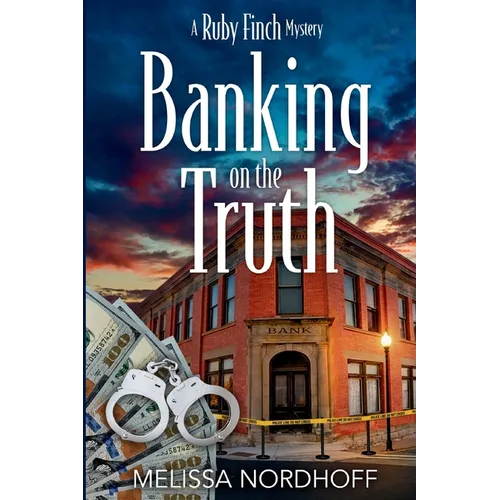 Banking on the Truth: A Ruby Finch Mystery - Paperback