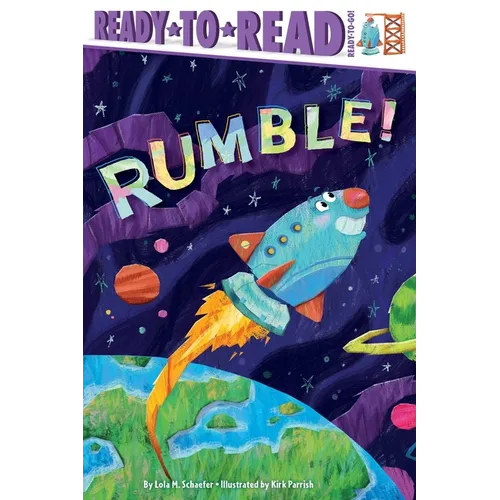 Rumble!: Ready-To-Read Ready-To-Go! - Paperback
