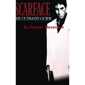 Scarface: The Ultimate Guide - Hardcover
