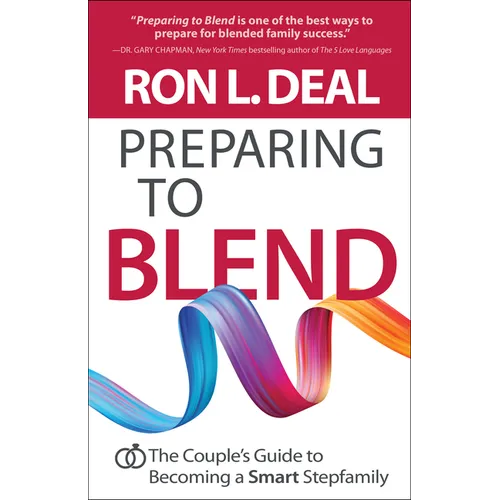 Preparing to Blend: The Couple's Guide to Becoming a Smart Stepfamily - Paperback