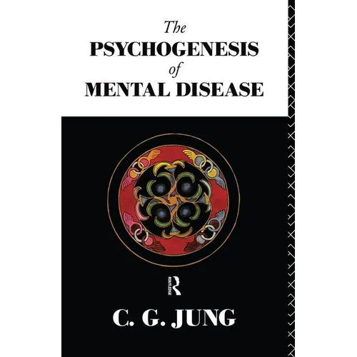 The Psychogenesis of Mental Disease - Paperback