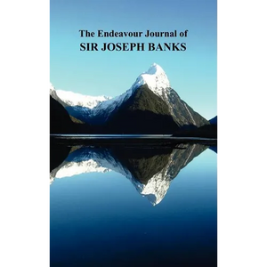 The Endeavour Journal of Sir Joseph Banks - Hardcover