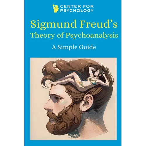 Sigmund Freud's Theory of Psychoanalysis - Paperback