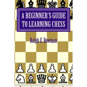 A Beginner's Guide to Learning Chess - Paperback