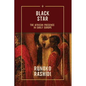 Black Star: The African Presence in Early Europe - Paperback