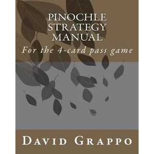 Pinochle Strategy Manual: For the 4-card pass game - Paperback