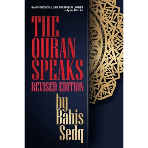 The Quran Speaks - Revised Edition - Paperback
