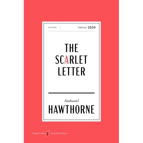 The Scarlet Letter American Classics Edition: A Romance - Paperback