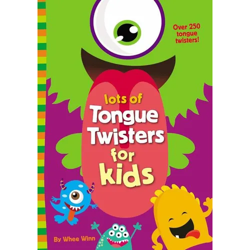 The Lots of Tongue Twisters for Kids: A Funny, Laugh Out Loud Busy Book for Children with Over 250 Tongue Twisters - Paperback