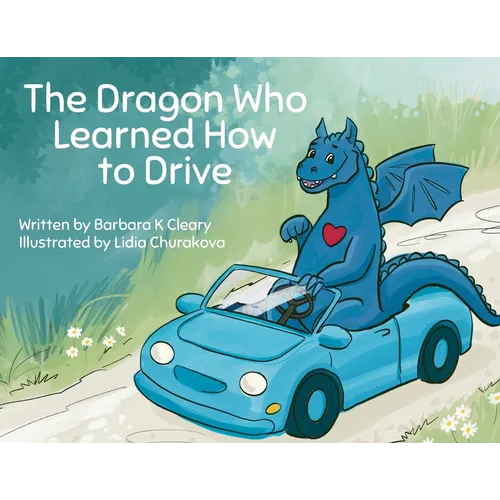 The Dragon Who Learned How to Drive - Paperback