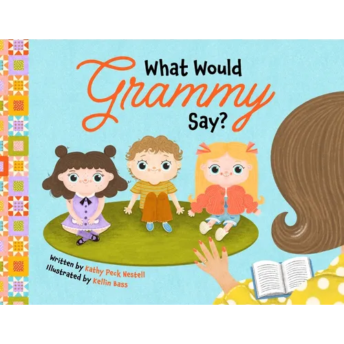 What Would Grammy Say? - Paperback