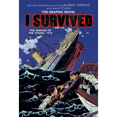 I Survived the Sinking of the Titanic, 1912 (I Survived Graphic Novel #1) - Hardcover