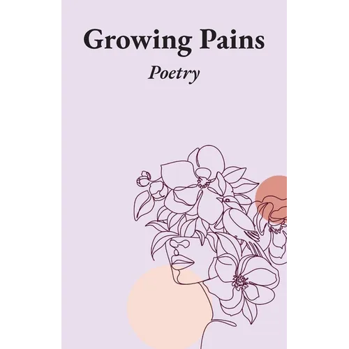 Growing Pains: Poetry - Paperback