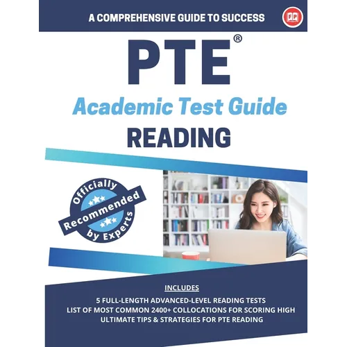 PTE Academic Reading: A comprehensive Guide to Success: Best Reading book for PTE Academic - Paperback