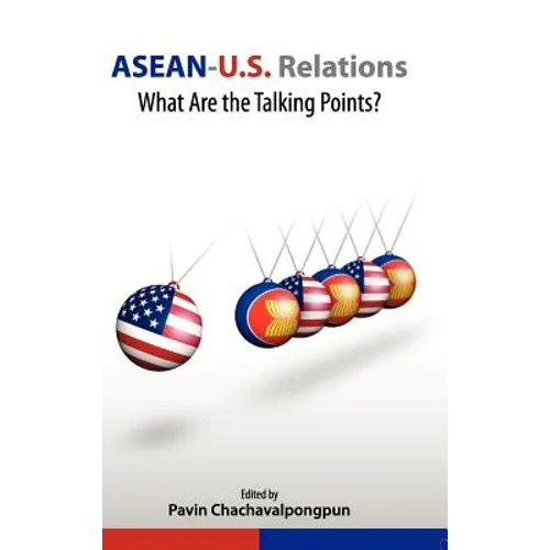 ASEAN-U.S. Relations: What Are the Talking Points? - Hardcover