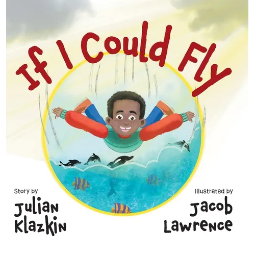 If I Could Fly - Hardcover