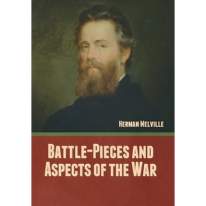 Battle-Pieces and Aspects of the War - Hardcover