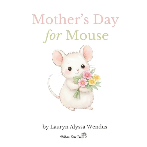 Mother's Day for Mouse - Hardcover