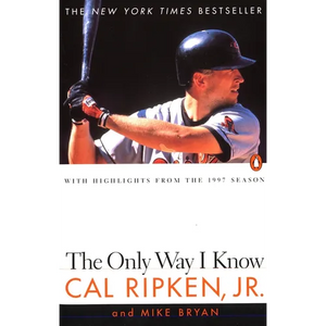 The Only Way I Know: With Highlights from the 1997 Season - Paperback