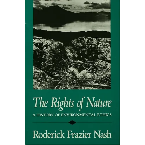 Rights of Nature Rights of Nature Rights of Nature: A History of Environmental Ethics a History of Environmental Ethics a History of Environmental Eth - Paperback