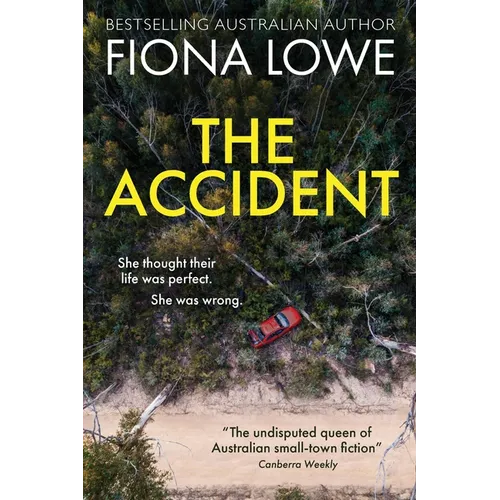 The Accident: She thought their life was perfect. She was wrong - Paperback