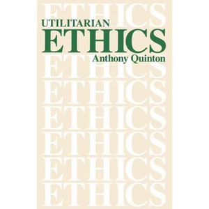 Utilitarian Ethics - Paperback