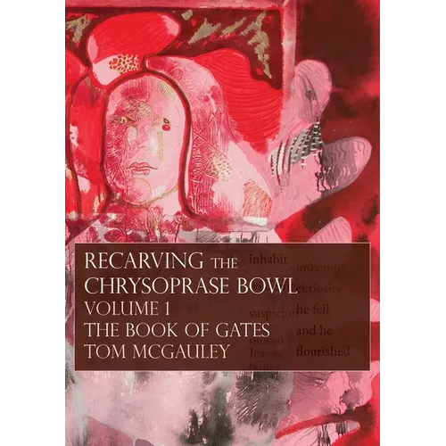 Recarving the Chrysoprase Bowl: The Book of Gates - Paperback