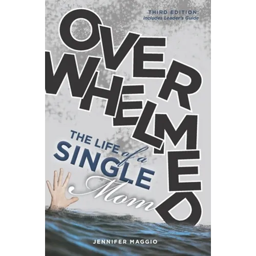 Overwhelmed: The Life of a Single Mom - Paperback