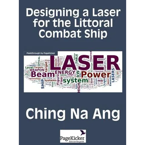 Designing a Laser for the Littoral Combat Ship - Hardcover