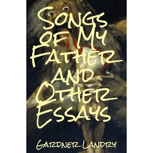 Songs of My Father and Other Essays - Paperback
