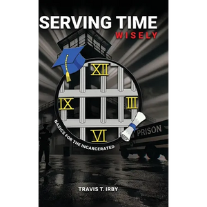 Serving Time Wisely - Hardcover