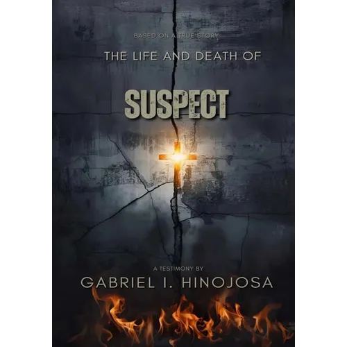 The Life and Death of "Suspect" - Paperback