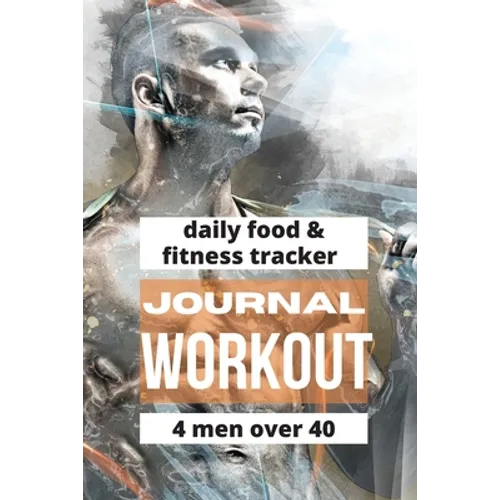 Workout Journal For Men Over 40 - Paperback