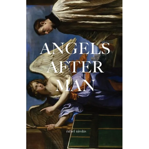 Angels After Man - Paperback