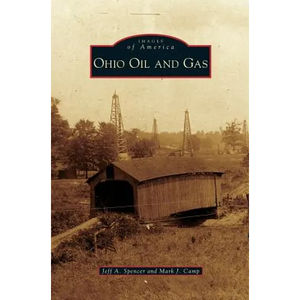 Ohio Oil and Gas - Hardcover