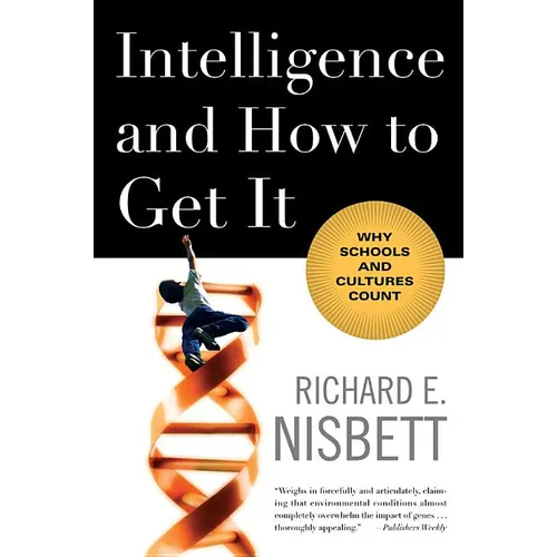 Intelligence and How to Get It: Why Schools and Cultures Count - Paperback