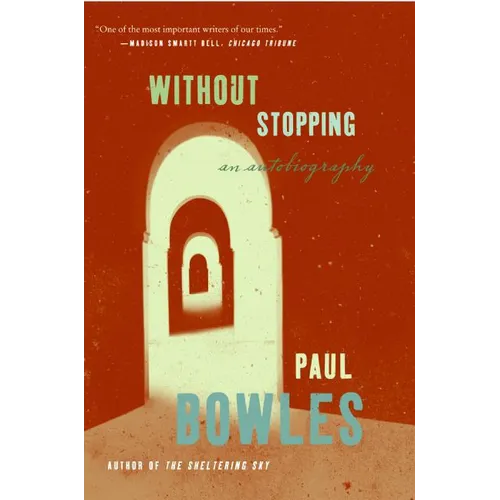 Without Stopping: An Autobiography - Paperback