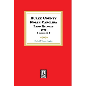 Burke County, North Carolina Land Records, 1778. ( Volume #1 ) - Paperback