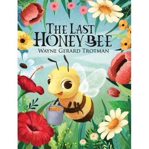 The Last Honey Bee - Hardcover