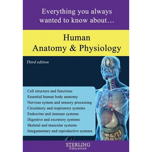 Human Anatomy and Physiology: Everything You Always Wanted to Know About... - Paperback