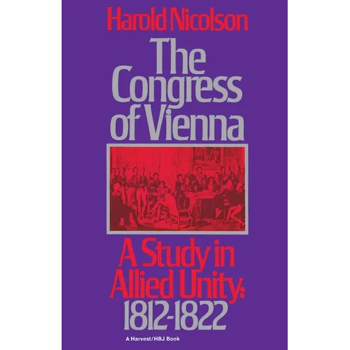 The Congress of Vienna: A Study of Allied Unity: 1812-1822 - Paperback