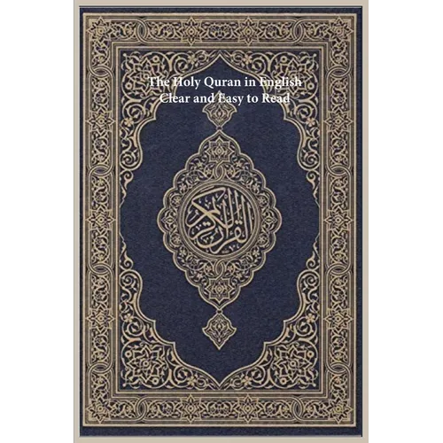 The Holy Quran in English: Clear and Easy to Read - Paperback