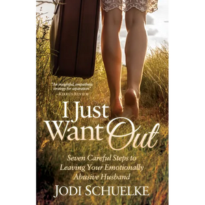 I Just Want Out: Seven Careful Steps to Leaving Your Emotionally Abusive Husband - Paperback