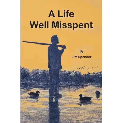 A Life Well Misspent - Paperback