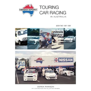 Nissan Sport: Touring Car Racing in Australia, 1981-1985 - Paperback