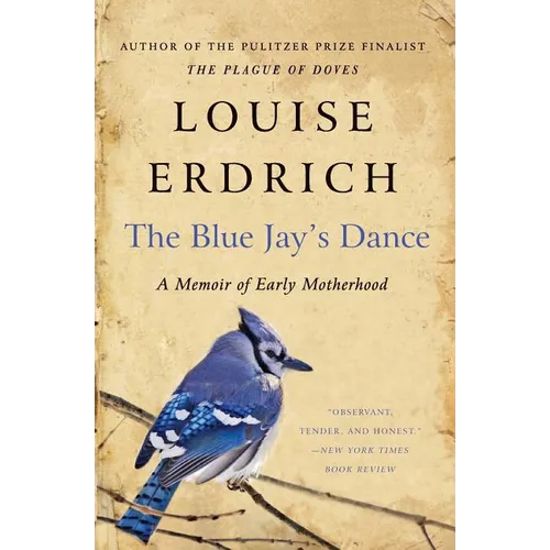 The Blue Jay's Dance - Paperback