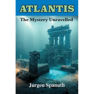Atlantis: The Mystery Unravelled - Paperback