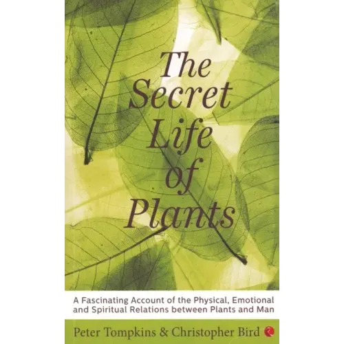 The Secret Life of Plants - Paperback